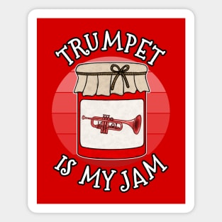 Trumpet Is My Jam Trumpeter Brass Musician Funny Magnet